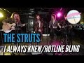 The struts  i always knewhotline bling live at the edge