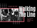 Walking the line  klaude walters music