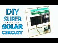 Skeleton Circuit with Solar Energy and Super Capacitor