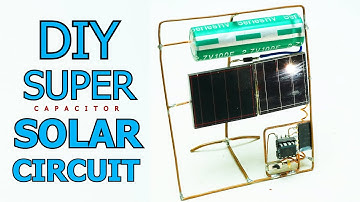 Skeleton Circuit with Solar Energy and Super Capacitor
