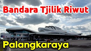 Bandara Tjilik Riwut Palangkaraya - Kalteng