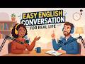 Easy English Conversation For Real Life | Improve Your English with Motivation | English Podcast Mp3 Song
