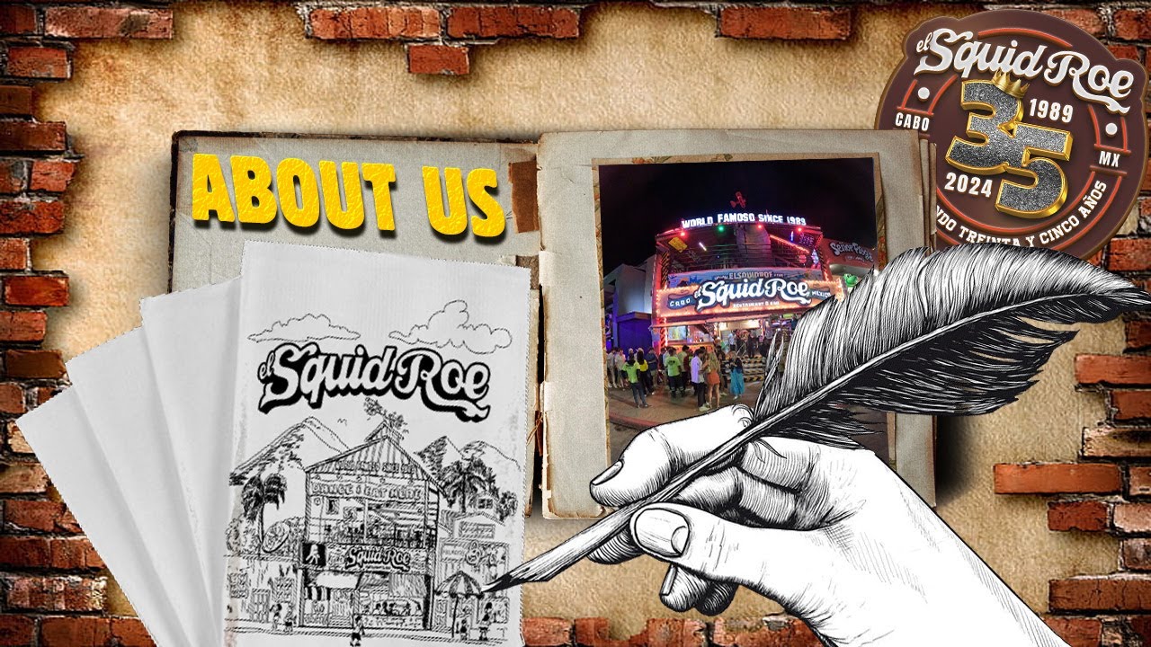 The Wild Origin of El Squid Roe 🌵 How Los Cabos Iconic Party Spot Was Born | EL SQUID ROE