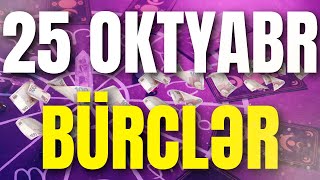 Bürclər - 25 Oktyabr 2025 Günün Bürc Proqnozu