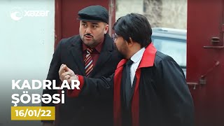 Kadrlar Şöbəsi (46-cı Seriya) 16.01.2022