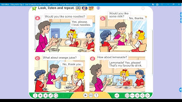 Bài đối thoại Unit 13: Would you like some milk? - Lesson 2 | Tiếng Anh 4