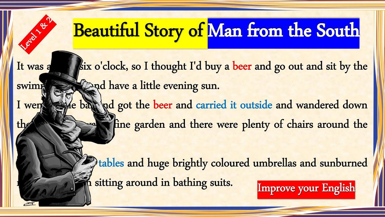 🔆 Amazing Story of Man from the South | Level 1 & 2 | Enjoy & Improve