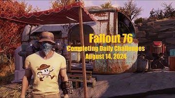 Fallout 76 Completing Daily Challenges For August 14, 2024 Quick Easy Guide - Mothman Equinox
