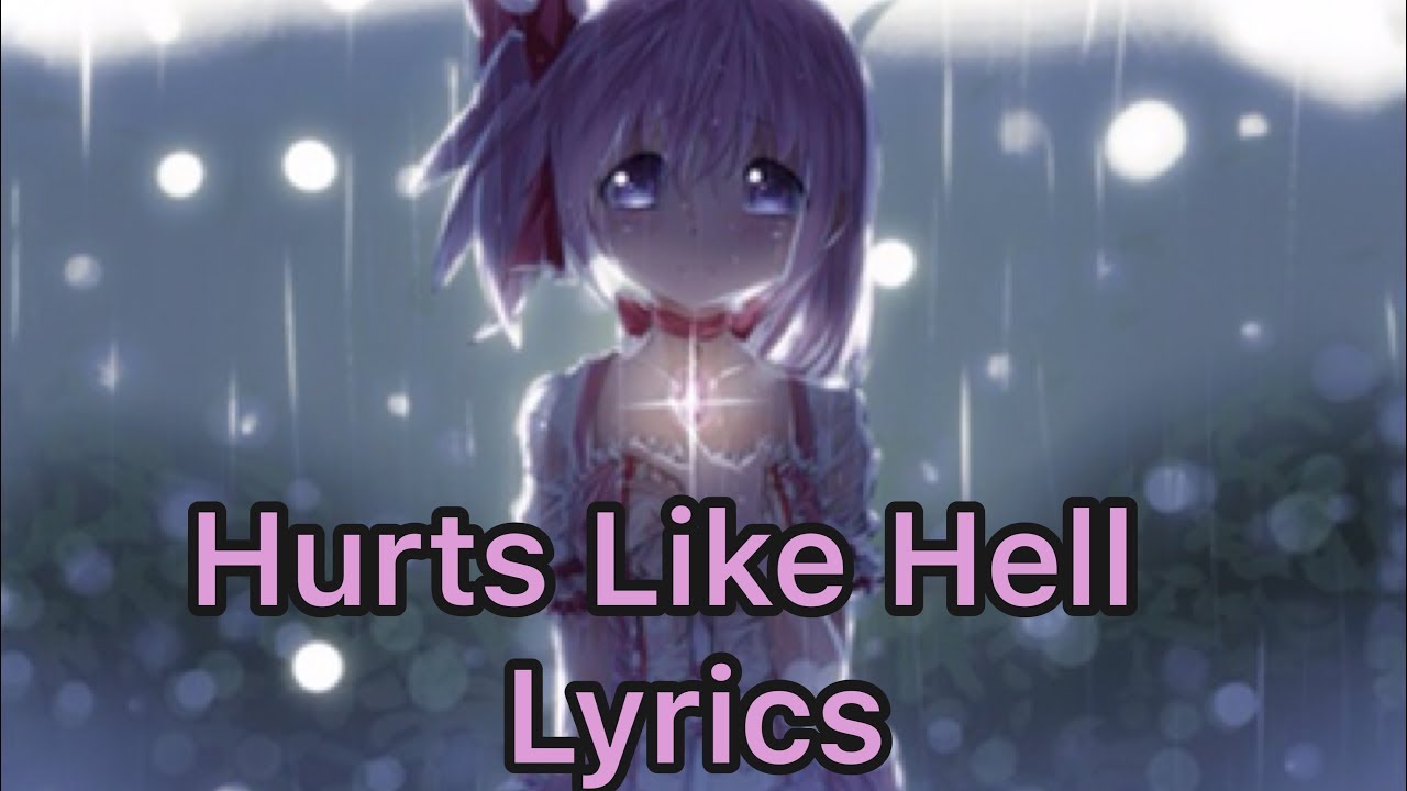 {Nightcore} Hurts Like Hell - Lyrics