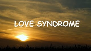 Love syndrome- (Anonymous) | English song with lyrics