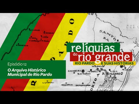 Episódio 12 - O Arquivo Histórico Municipal de Rio Pardo