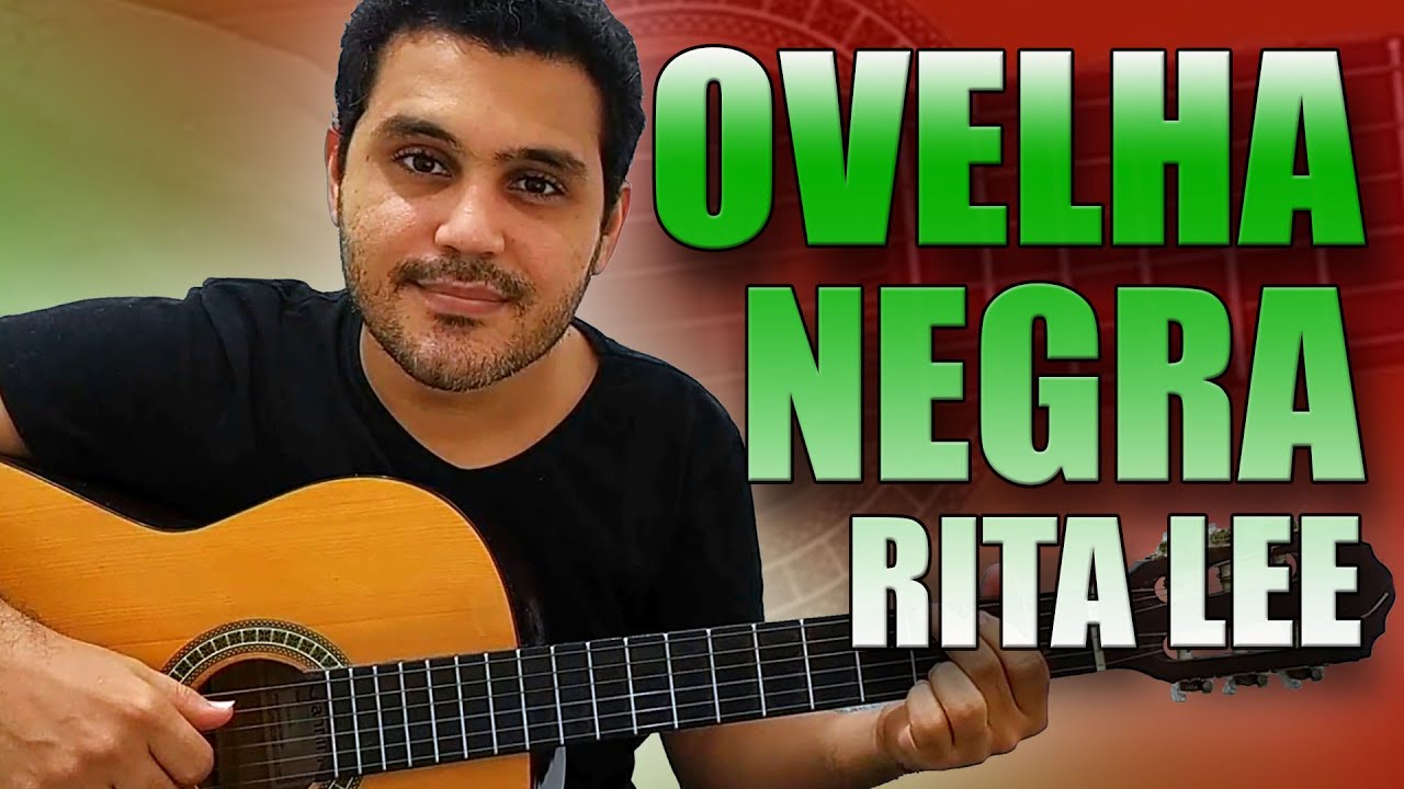 Como tocar OVELHA NEGRA da RITA LEE (Sem precisar ler a cifra)