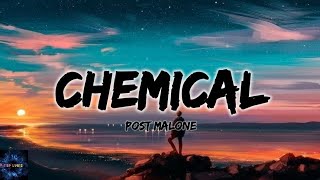 Post Malone - Chemical (Lyrics)