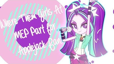 MEP Part for Applejack Fan - Where Them Girls At?