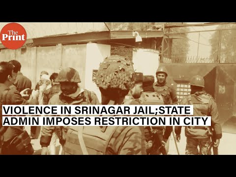 Srinagar prison clashes — cops say inmates caused ‘riot’, families allege police brutality