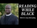 Reading While Black: Esau McCaulley