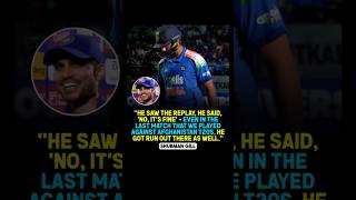 Gill Shares the Story Behind Rohit's Run-Out Reaction #shubhangill #rohitsharma #cricket