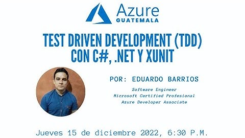 Webinar - Test Driven Development (TDD) con c#, .NET y xUNIT