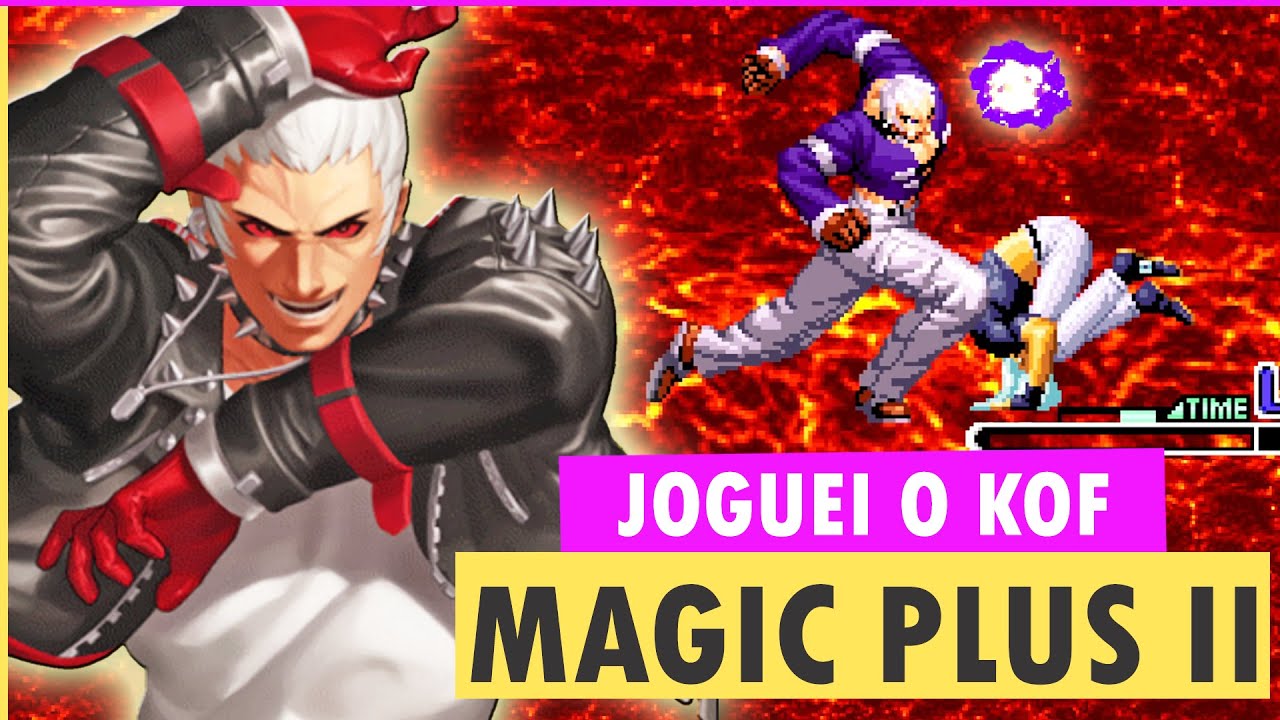 ELE SUMIU NO MEIO DA PARTIDA? ISSO É KOF 2002 MAGIC PLUS II - YouTube