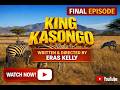 KING KASONGO FINALE