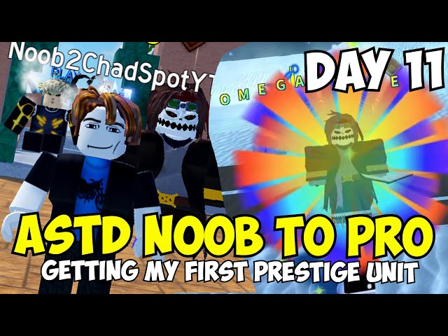 Day 11] Getting The BEST Prestige Unit! - ASTD Noob to Pro 