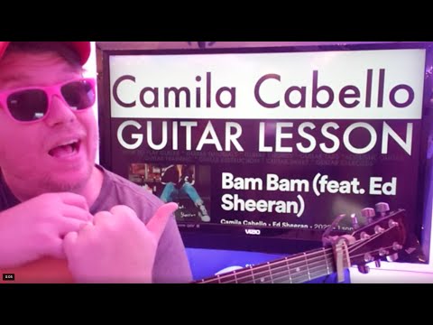 How To Play Bam Bam - Camila Cabello x Ed Sheeran Guitar Tutorial