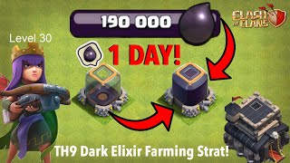 How To Get 100,000 DARK ELIXIR In *ONE DAY* | Best Town Hall 9 Dark Elixir Farming strat!