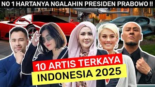 Kekayaanya Ngalahin Pejabat Negara Inilah 10 Artis Terkaya Indonesia 2025
