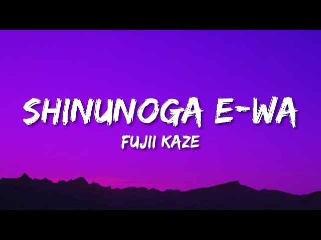 Fujii Kaze - Shinunoga E-Wa (Lyrics) class=