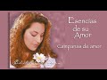 Edith Aravena - Esencias de su Amor - Campanas de Amor