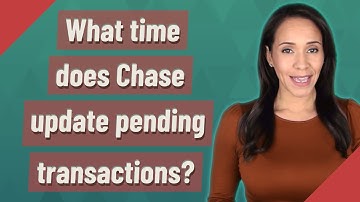 What time does Chase update pending transactions?