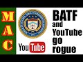 Update: BATF goes SERIOUSLY rogue with AOW's & YouTube pulling videos