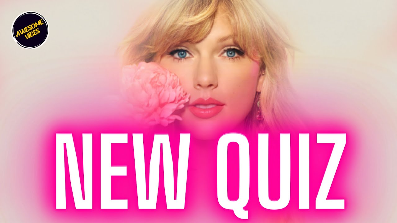 NEW Ultimate Taylor Swift Quiz 2023! YouTube