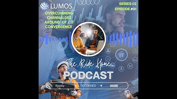 🚀 The Ride Home Podcast | Series 2, Episode 01 🚀  🔧 IT/OT Convergence: Bridging the Gap 🔧