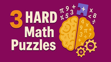 Can You Solve These 3 HARD Math Puzzles? Test Your IQ Now!