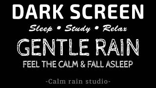 Drift Off in Peace! Calm RAIN Sounds to Help You Sleep Better | Black Screen ASMR