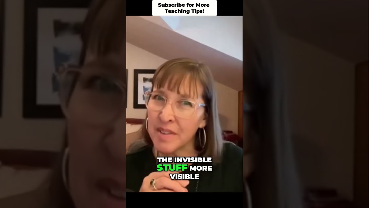 Making the Invisible Visible Classroom Strategies 