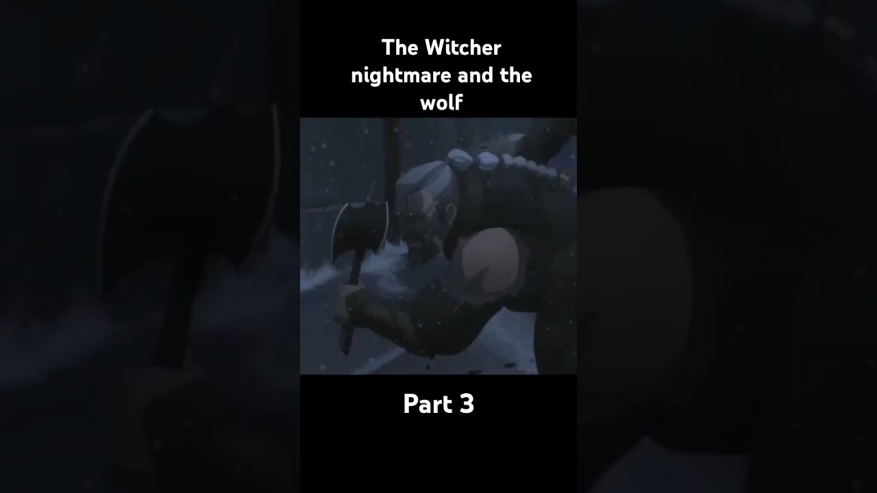 part 3 the Witcher nightmare and the wolf 