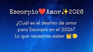 Scorpio❤️Love✨2026: What is Scorpio's love destiny in 2026? What you need to know👑🙂‍↔️