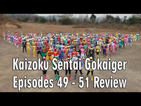 Kaizoku Sentai Gokaiger Episodes 49 51 Review 
