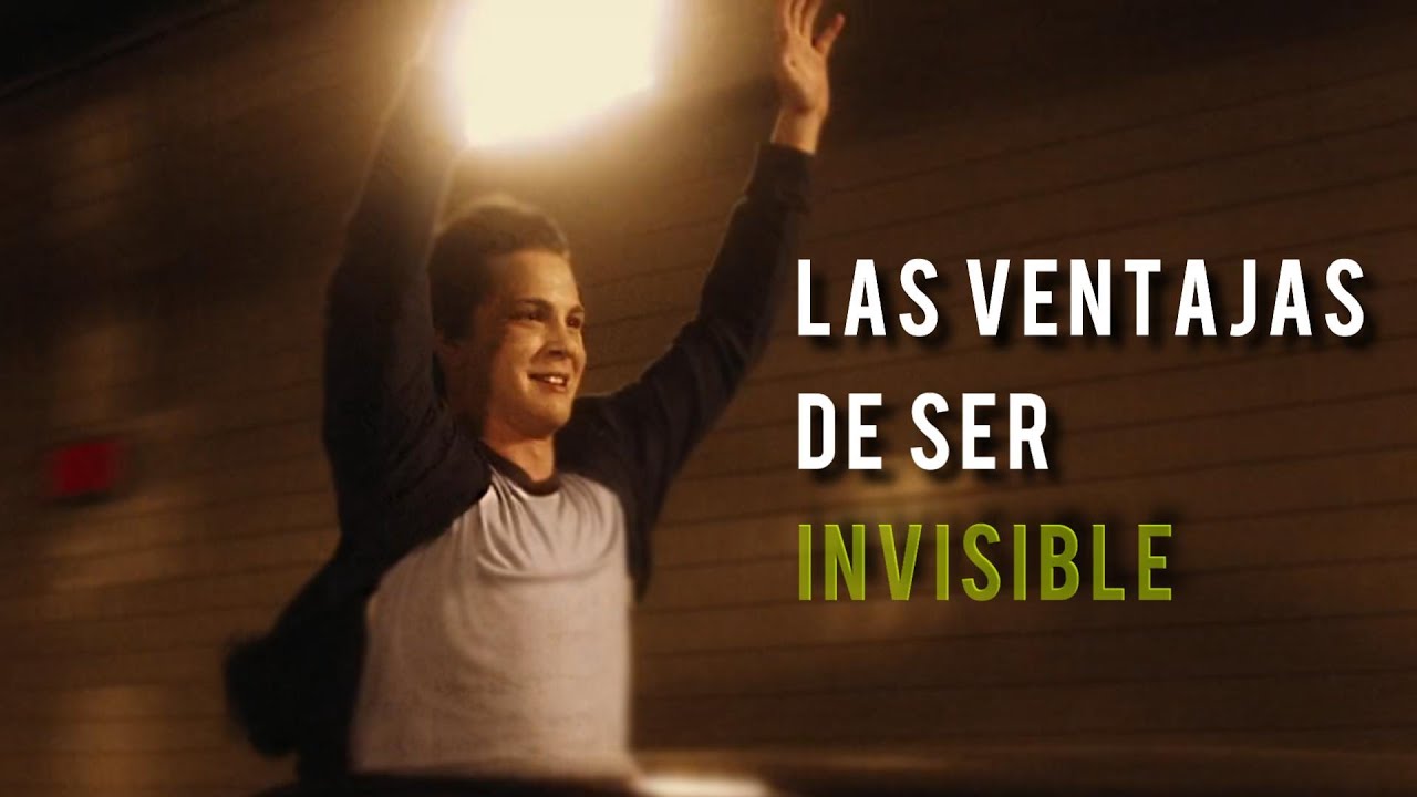 Las Ventajas de Ser Invisible: La Película que Nos Enseña a Sanar ...