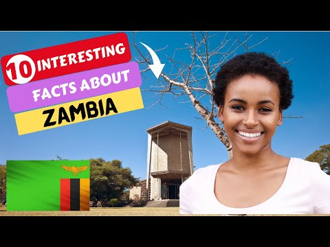 ZAMBIA: 10 INTERESTING FACTS YOU DID NOT KNOW