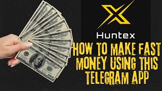 HUNTEX - HOW TO MAKE FAST MONEY USING THIS TELEGRAM APP - $82 IN 50 SECONDS?!