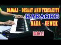 Dadali When I Was Hurt - KARAOKE [VOCAL GIRL] FULL HD