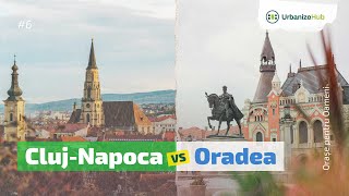 CLUJ NAPOCA vs ORADEA | Orașe pentru Oameni #6