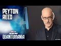 Ant-Man and The Wasp: Quantumania Director Peyton Reed Discusses Developing the Quantum Realm