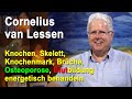 Knochen, Skelett, Knochenmark, Osteoporose, Blutbildung energetisch behandeln | Cornelius van Lessen