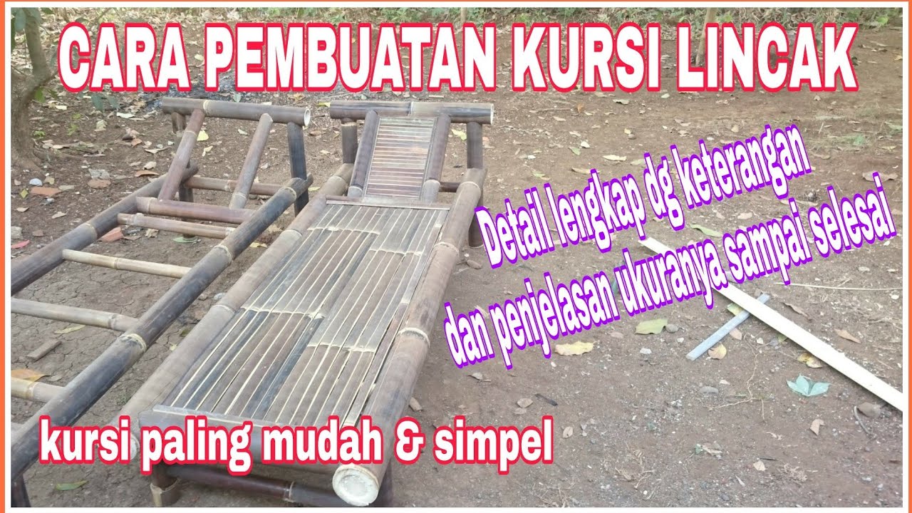 Tutorial Pembuatan Kursi Lincak Lengkap Detail Dengan Ukuranya (bamboo chair)