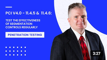 PCI v4.0 - 11.4.5 &  11.4.6:  Test the Effectiveness of Segmentation Controls Regularly