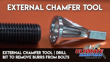 External Chamfer Tool | Drill bit to remove burrs from bolts